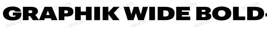 GRAPHIK WIDE BOLD字体转换